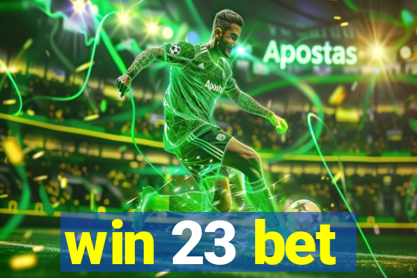 win 23 bet